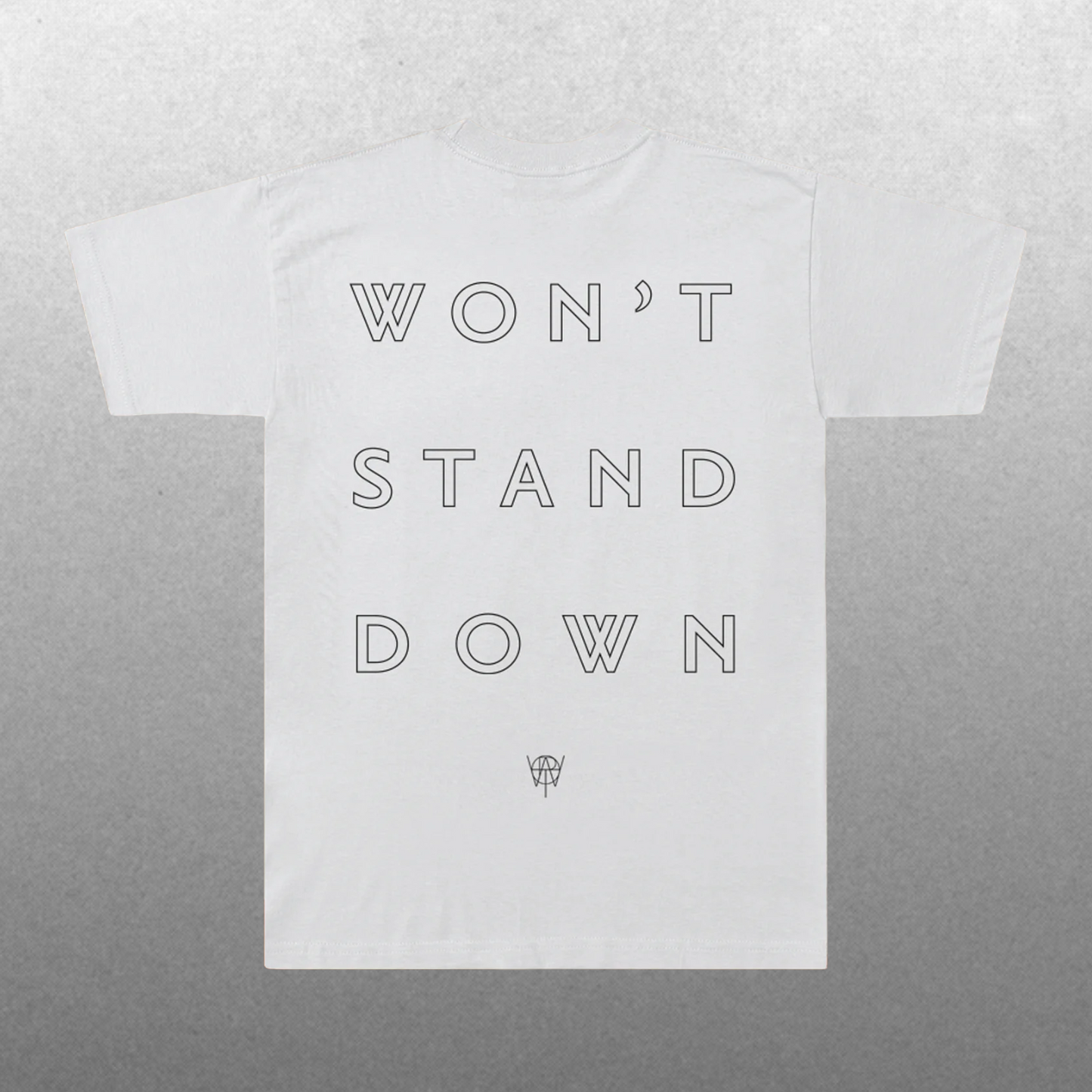 Won't Stand Down T-Shirt